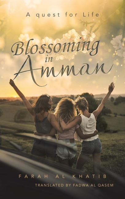 Blossoming in Amman: A quest for Life