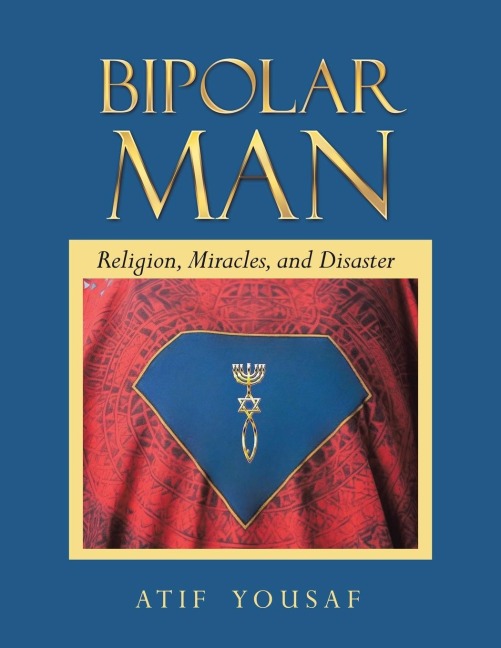 Bipolar Man: Religion, Miracles, and Disaster