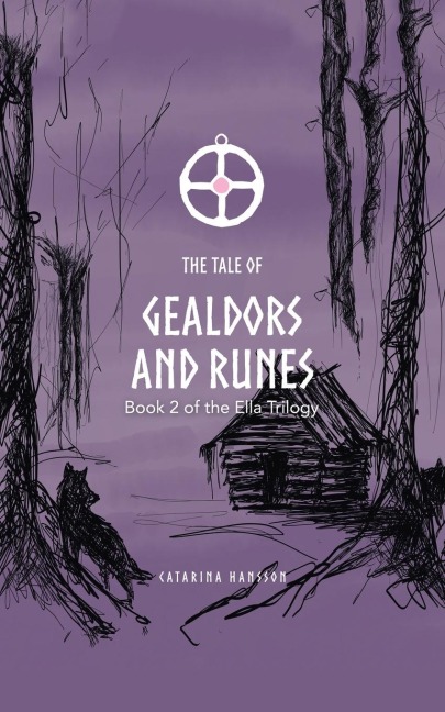 The Tale of Gealdors and Runes: Book 2 of the Ella Trilogy