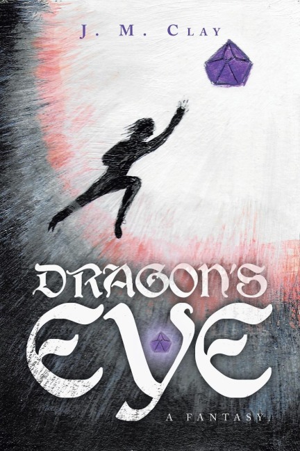 Dragons Eye - a Fantasy.