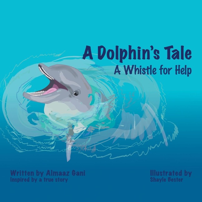 A Dolphins Tale: A Whistle for Help
