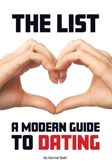 THE LIST: A Modern Guide to Dating