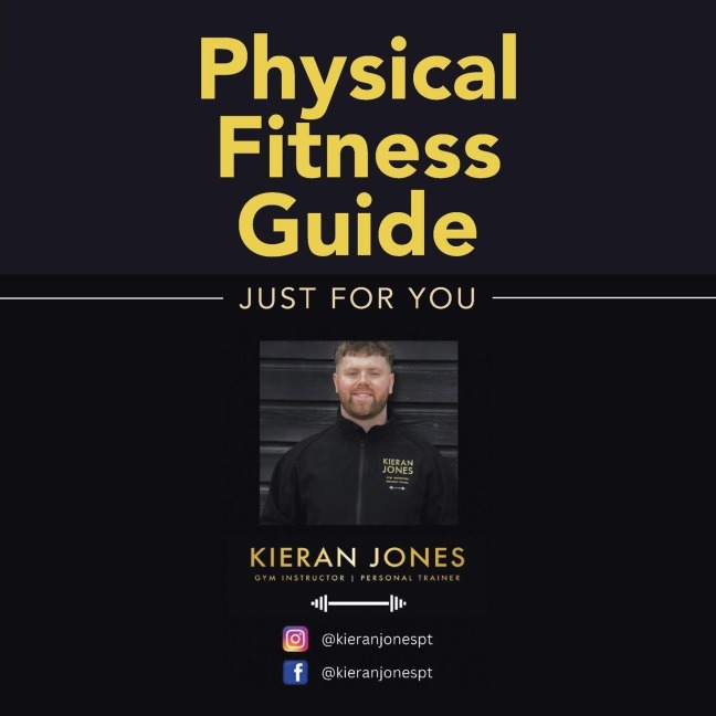 Physical Fitness Guide: Just for you