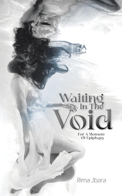 Waiting In the Void: For A Moment of Epiphany