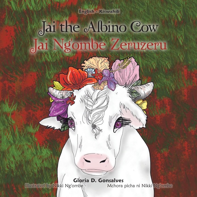 Jai the Albino Cow: Jai Ngombe Zeruzeru