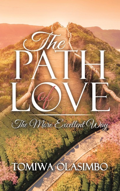 The Path of Love: The More Excellent Way