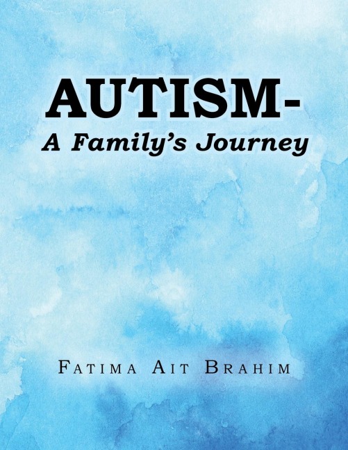 Autism- A Familys Journey