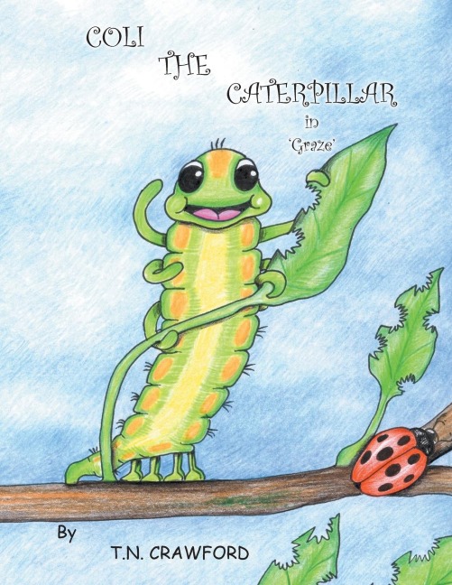 COLI THE CATERPILLAR in Graze