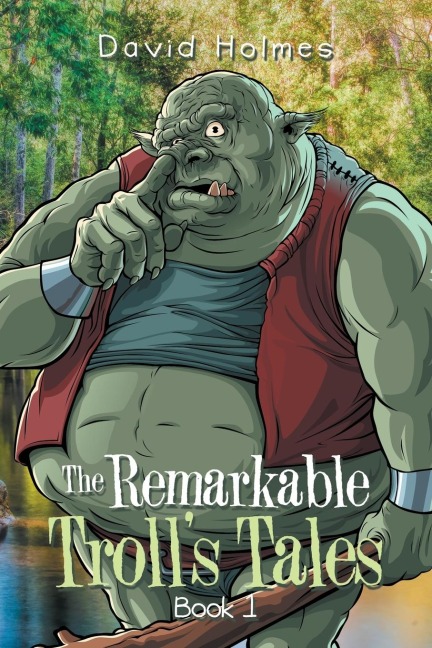 The Remarkable Trolls Tales: Book 1