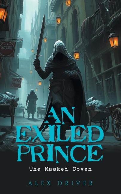 An Exiled Prince: The Masked Coven