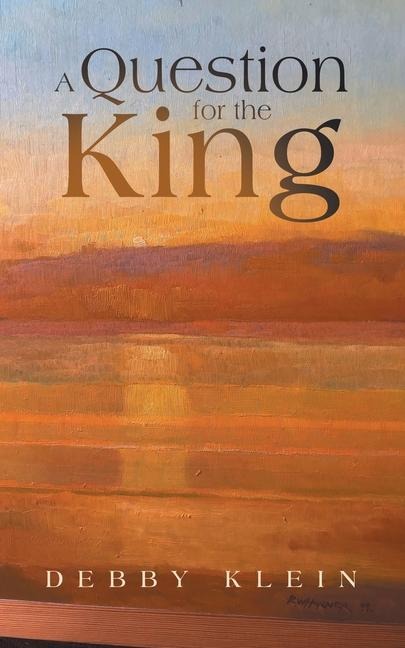 A Question for the King