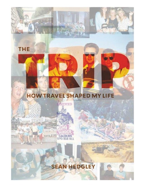 The Trip: How travel shaped my life