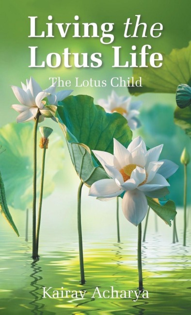 Living the Lotus Life: The Lotus Child