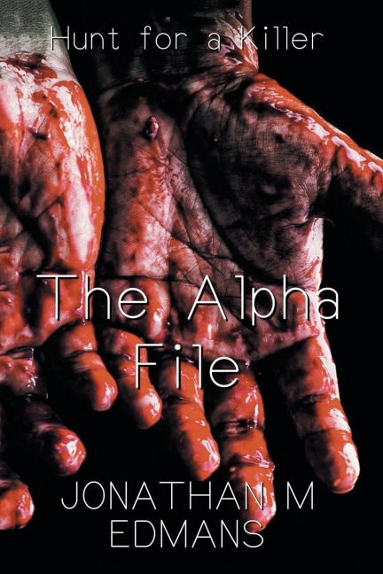 The Alpha File: Hunt for a Killer