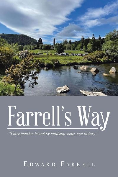 Farrell's Way: "Three families bound by hardship, hope, and history."