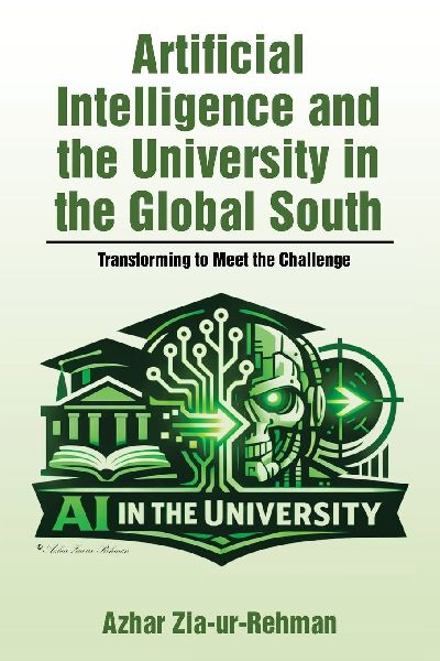 Artificial Intelligence and the University in the Global South: Transforming to Meet the Challenge