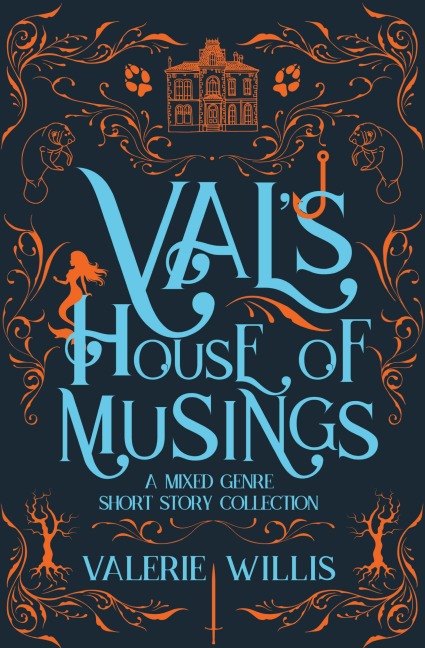 Vals House of Musings: A Mixed Genre Short Story Collection