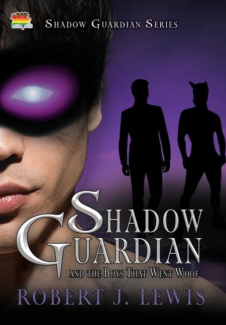Shadow Guardian and the Boys that Woof