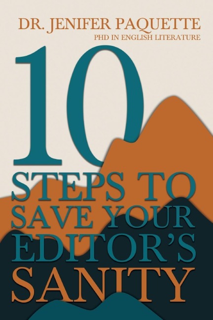 10 Steps to Save Your Editors Sanity