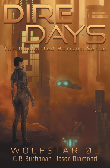 Dire Days: The Uncharted Horizon Serial