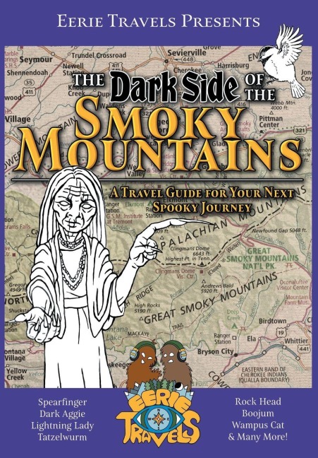 The Dark Side of the Smoky Mountains: A Travel Guide for Your Next Spooky Journey
