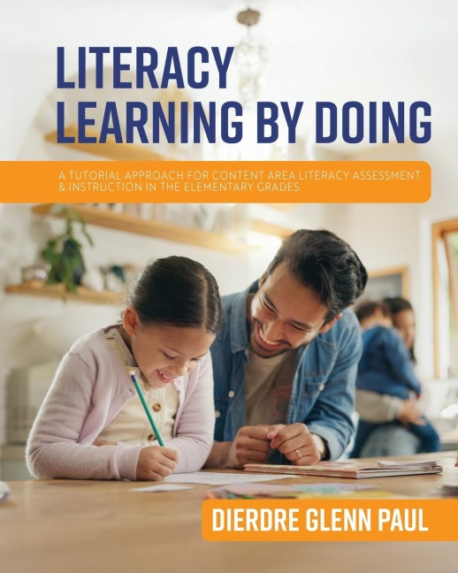 Literacy Learning by Doing: A Tutorial Approach for Content Area Literacy Assessment and Instruction in the Elementary Grades