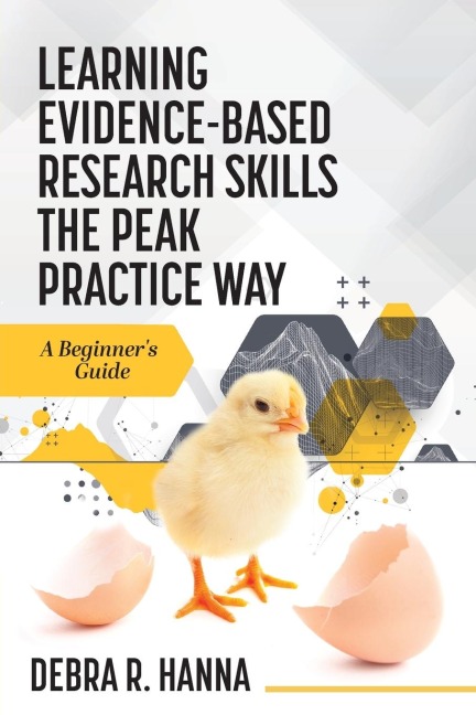Learning Evidence-Based Research Skills the Peak Practice Way: A Beginners Guide