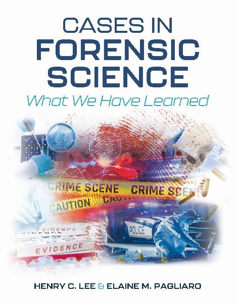 Cases in Forensic Science: What We Have Learned