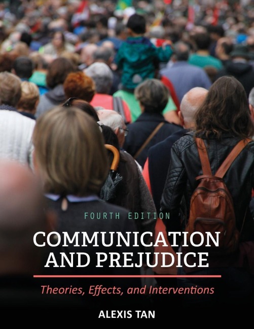 Communication and Prejudice: Theories, Effects, and Interventions