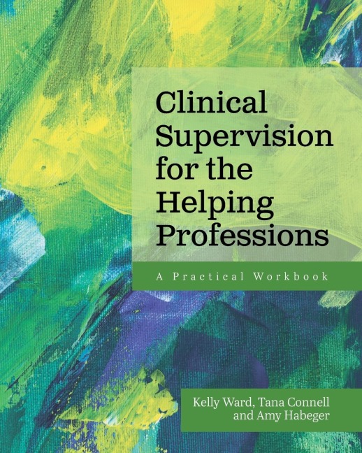 Clinical Supervision for the Helping Professions: A Practical Workbook
