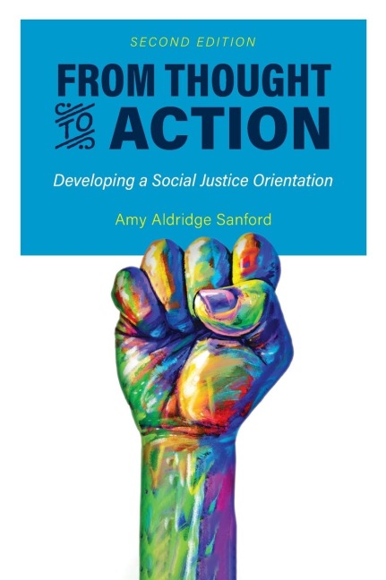 From Thought to Action (Second Edition): Developing a Social Justice Orientation
