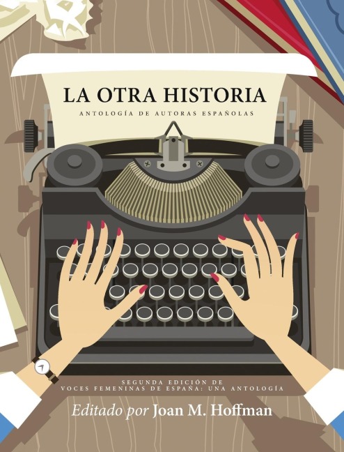 La otra historia: Antología de autoras españolas