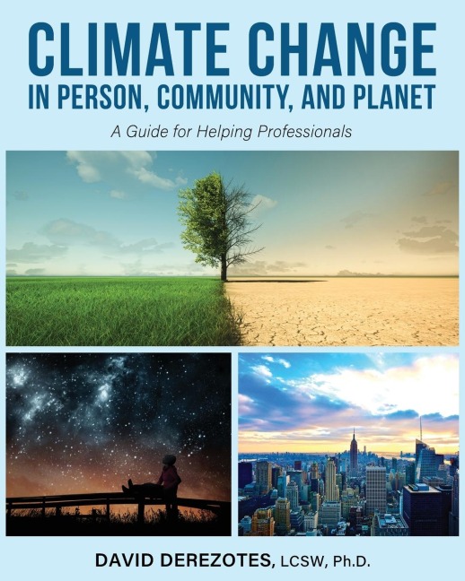 Climate Change in Person, Community, and Planet: A Guide for Helping Professionals