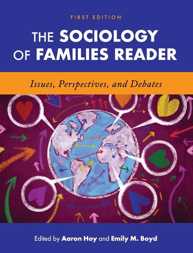 The Sociology of Families Reader Issues, Perspectives, and Debates