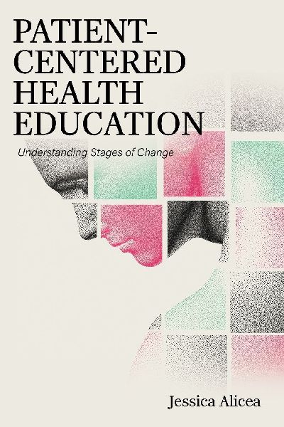 Patient-Centered Health Education: Understanding Stages of Change