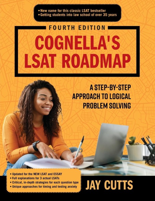Cognellas LSAT Roadmap: A Step-by-Step Approach to Logical Problem Solving