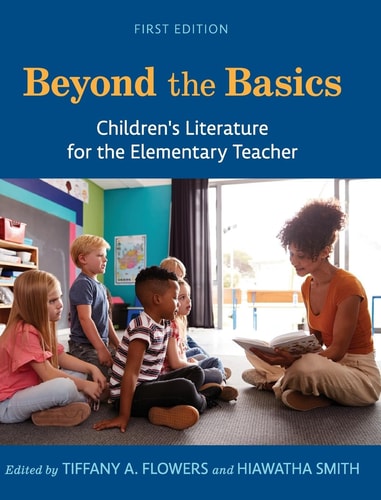 Beyond the Basics Children's Literature for the Elementary Teacher