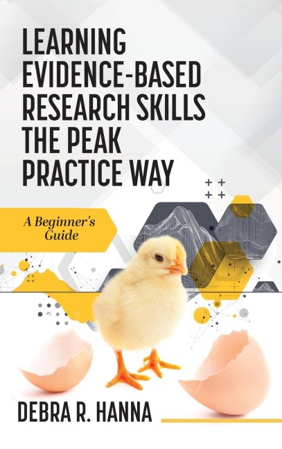 Learning Evidence-Based Research Skills the Peak Practice Way: A Beginners Guide