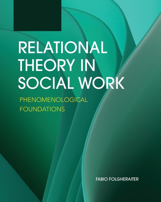 Relational Theory in Social Work: Phenomenological Foundations
