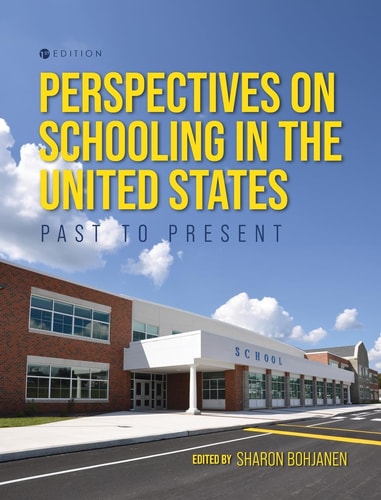 Perspectives on Schooling in the United States Past to Present