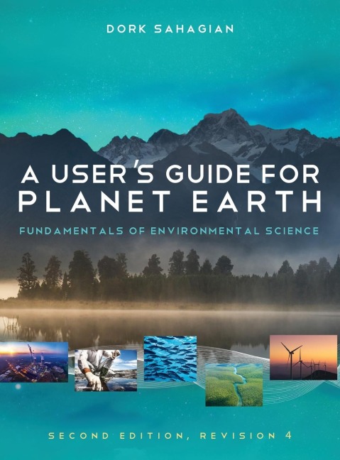 Users Guide for Planet Earth: Fundamentals of Environmental Science (Second Edition, Revision 4)