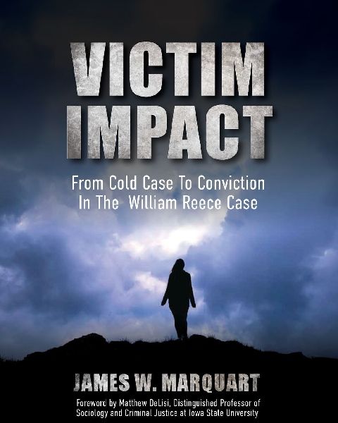 Victim Impact: From Cold Case to Conviction in the William Reece Case