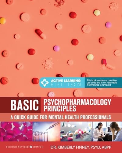 Basic Psychopharmacology Principles A Quick Guide for Mental Health Professionals