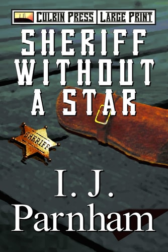 Sheriff Without a Star Large Print