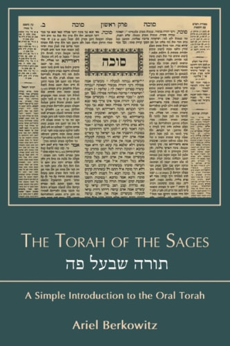 The Torah of the Sages תורה שבעל פה A Simple Introduction to the Oral Torah