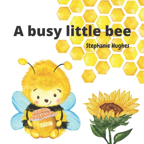 A Busy Little Bee Buzz the Bee Picture Book for Toddlers