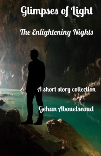 Glimpses of Light The Enlightening Nights