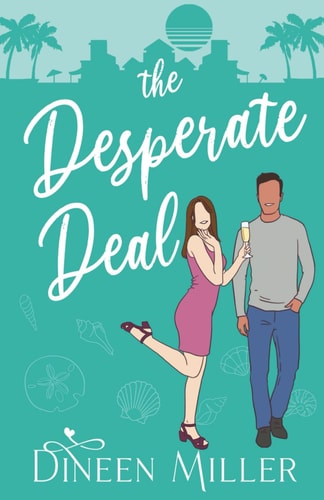 The Desperate Deal A Hidden Identity Romantic Comedy