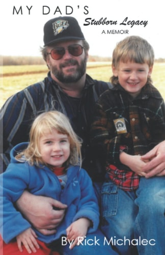 My Dad's Stubborn Legacy
