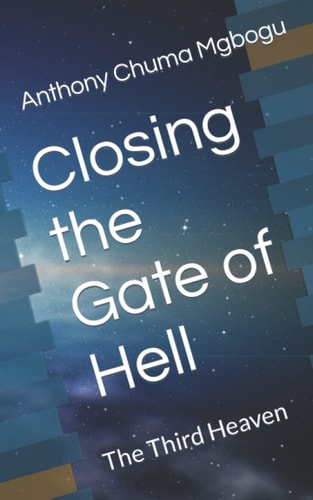 Closing the Gate of Hell The Third Heaven